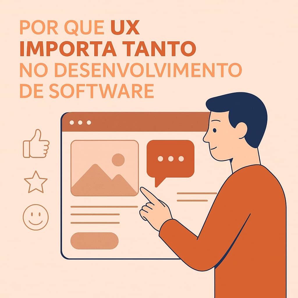 Ilustração mostrando a importância da UX no desenvolvimento de software, com foco em interação fluida
